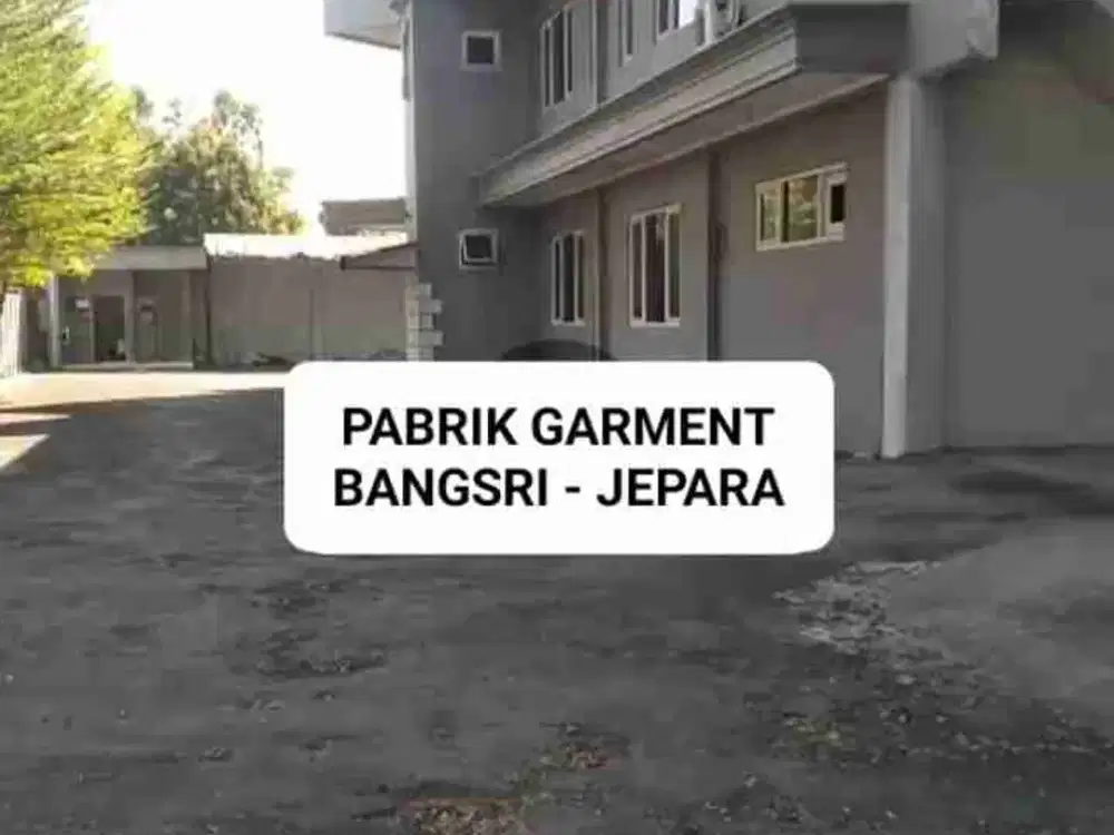 DIJUAL BEKAS PABRIK GARMENT JEPARA