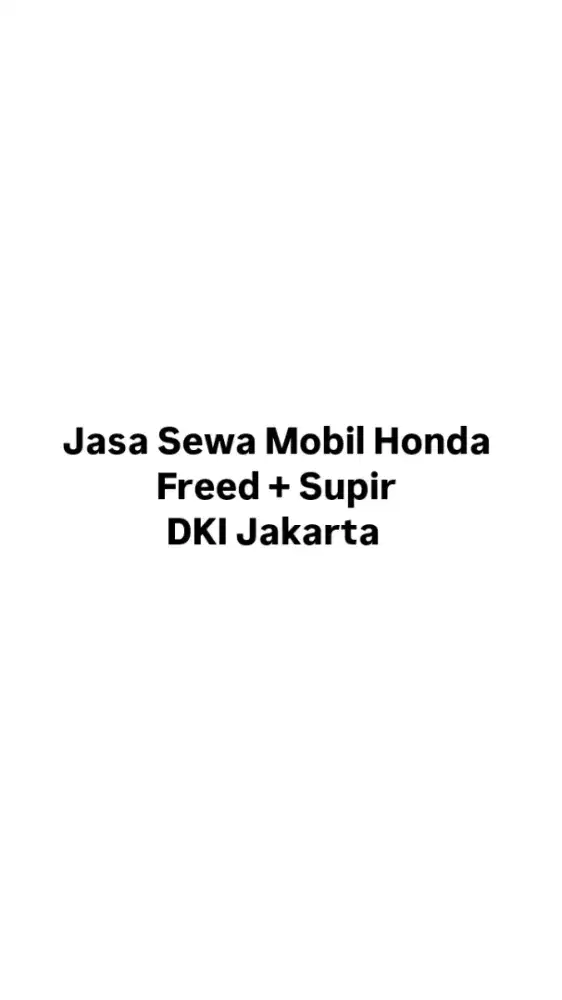 Sewa Mobil Honda Freed + Supir