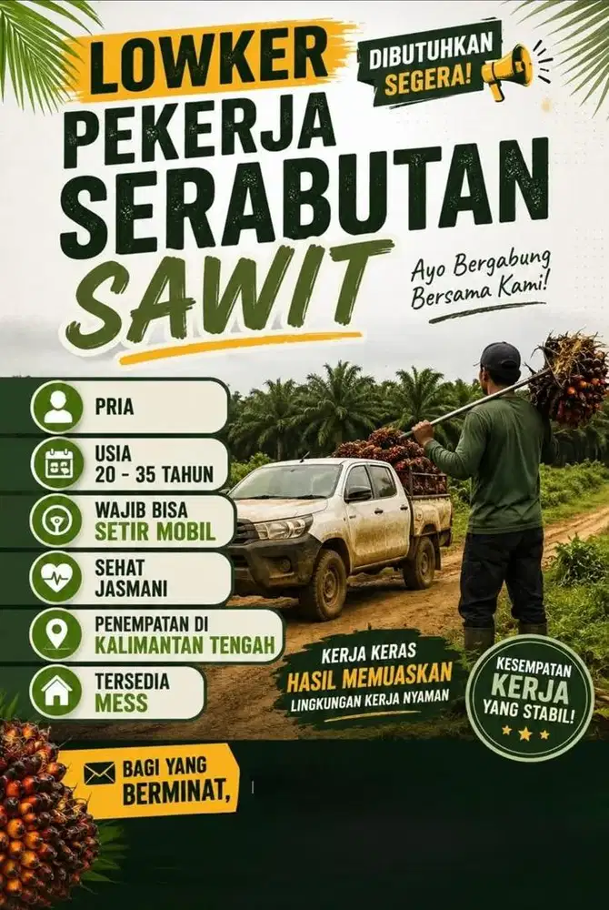 LowKer Supir & Serabutan Sawit di Kalimantan Tengah