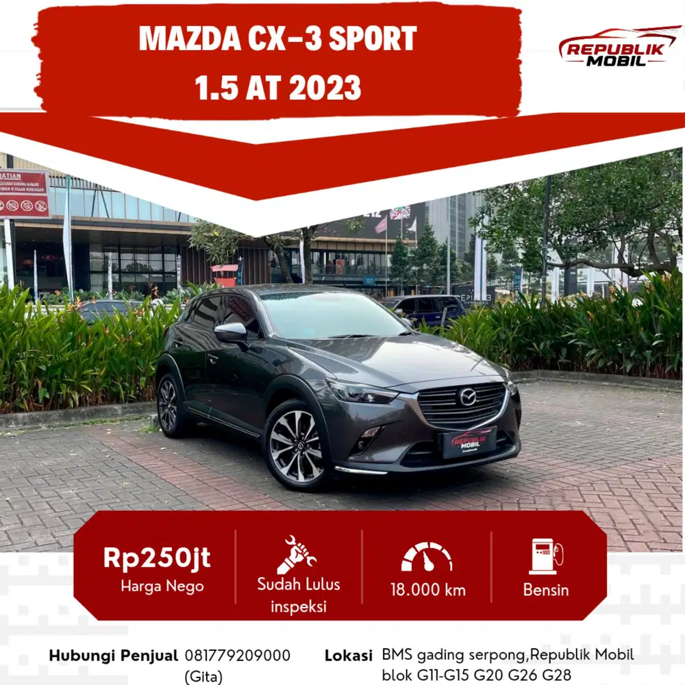 Mazda CX-3 1.5 AT 2023
Low Odo (18rb) PAJAK PANJANG TANGAN PERTAMA