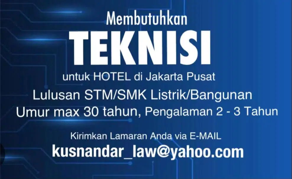 Loker TEKNISI STM/SMK Listrik/Bangunan untuk Hotel di Jakarta Pusat