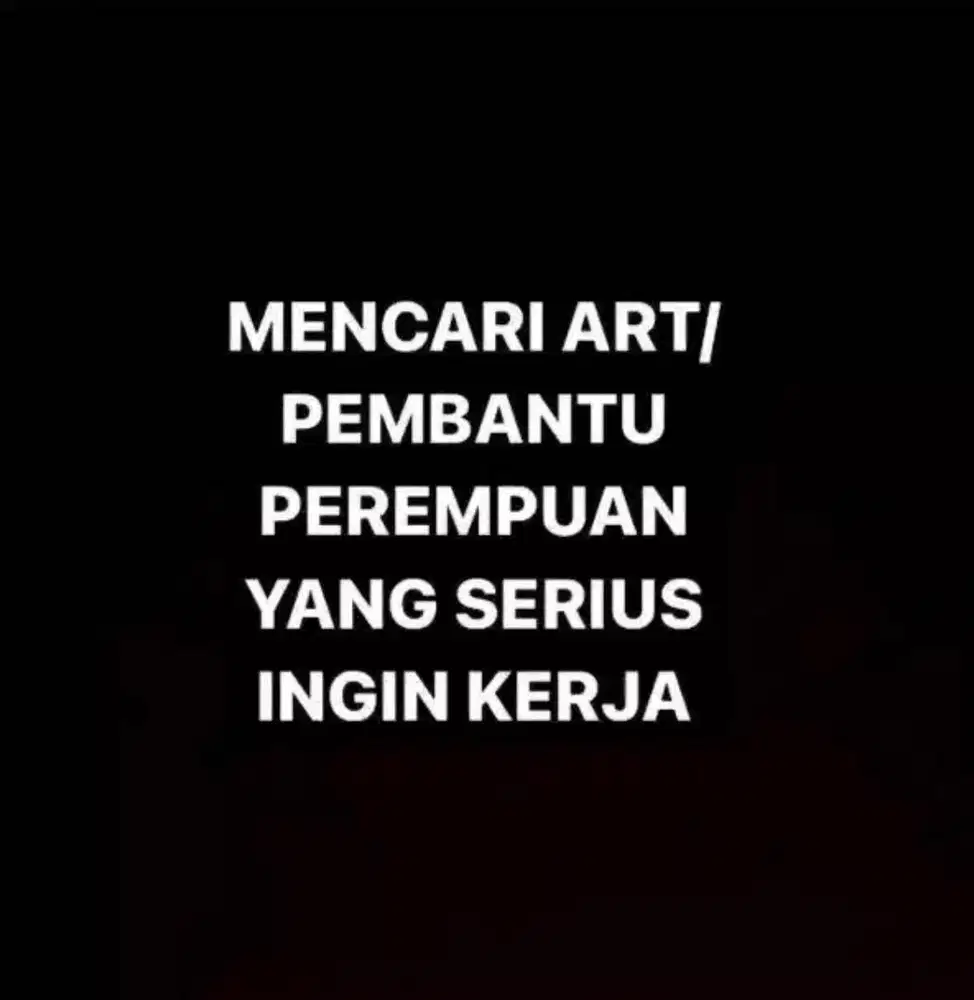 Dicari ART / Pembantu Rumah Tangga tinggal dalam