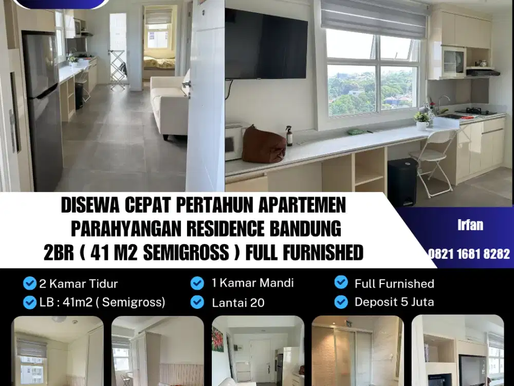 Disewa Cepat Pertahun Apartemen
Parahyangan Residence Bandung
2BR ( 41 m2 Semigross ) Full Furnished