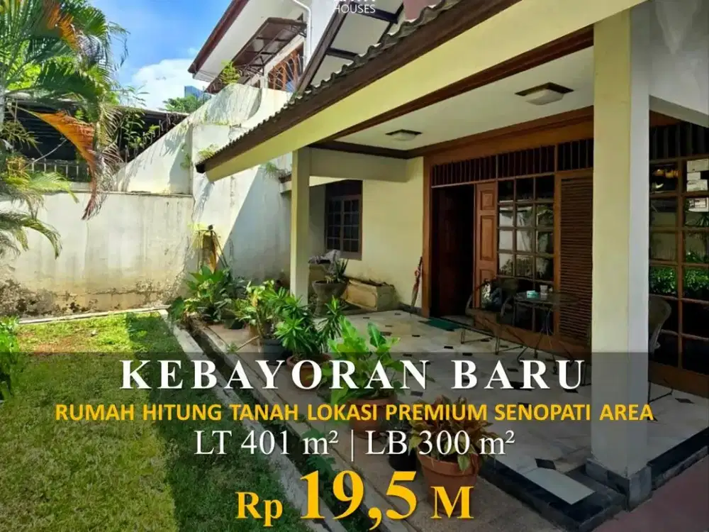 TURUN HARGA Rumah Senopati 401m2 Hitung Tanah 19.5M