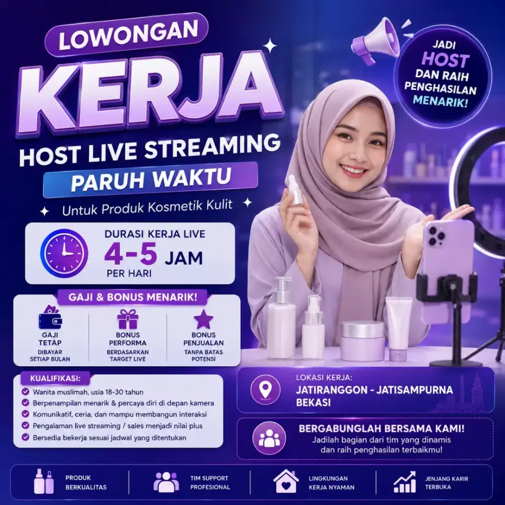 LOWONGAN KERJA
HOST LIVE STREAMING PARUH WAKTU
Produk Kosmetik