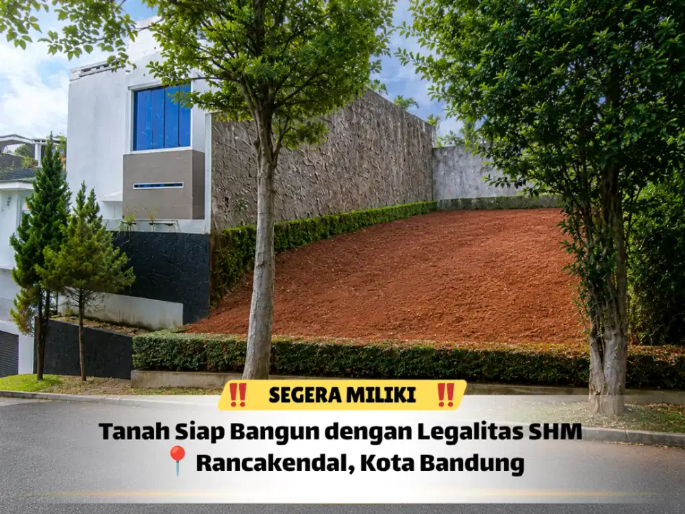 Tanah Dago Rancakendal Dekat Dago Pakar – Survey Sekarang!