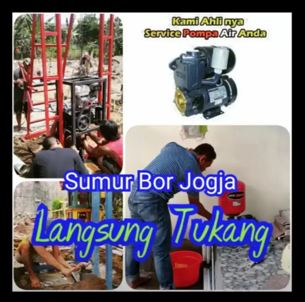 AHLI SUMUR BOR SUNTIK GALI, SERVIS SERVICE POMPA AIR,KURAS SUMUR,JOGJA