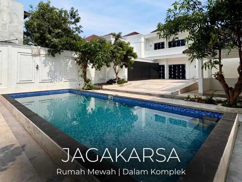 TERMURAH !! FOR SALE | JAGAKARSA,  RUMAH MEWAH DENGAN PRIVATE POOL, DI DALAM KOMPLEK, AKSES 2 MOBIL, LOKASI STRATEGIS, NEGO !!