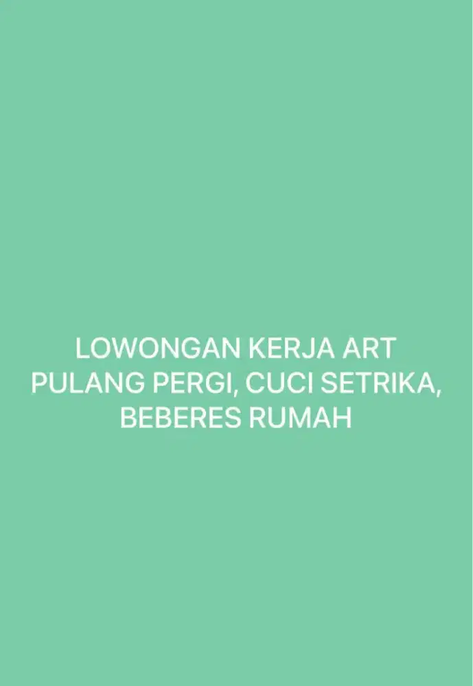 Lowongan Kerja ART Pulang pergi