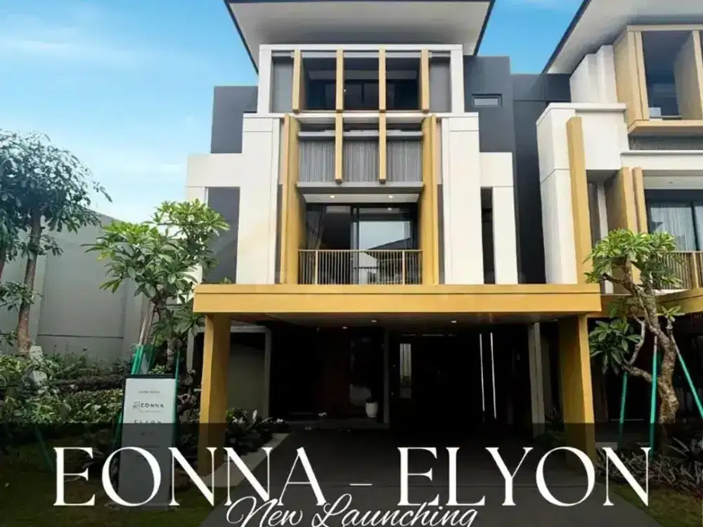 ELYON by EONNA- Terbaru di bsd city dengan konsep luxury tropical 4man