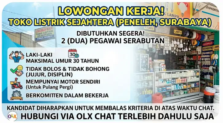 LOWONGAN KERJA: 2 Pegawai Serabutan Toko Listrik Peneleh