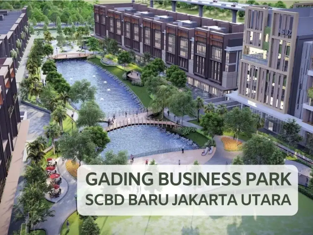 Gading Business Park - SCBD Baru Jakarta Utara
