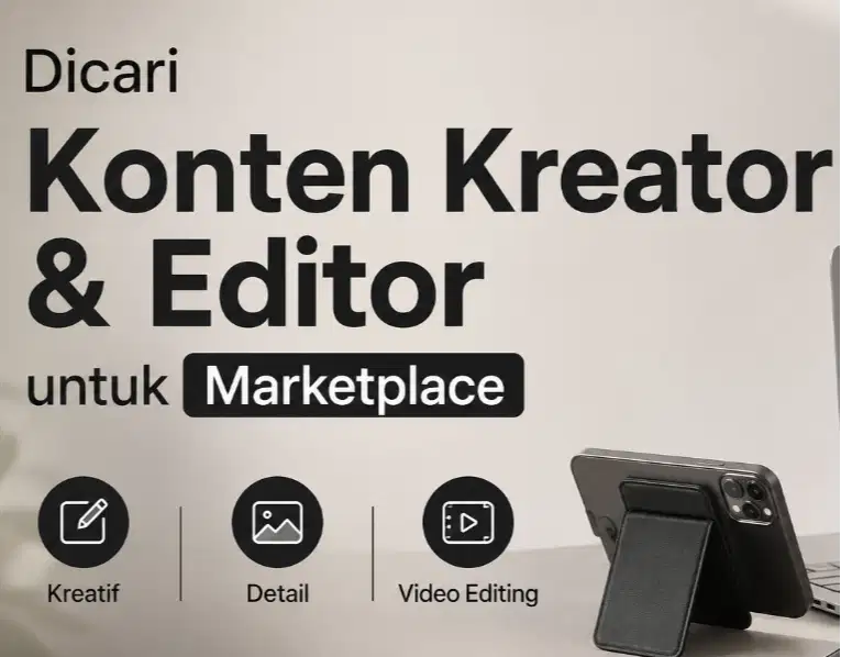 DICARI KONTEN KREATOR & EDITOR GRAFIS UNTUK MARKETPLACE ONLINE SHOP