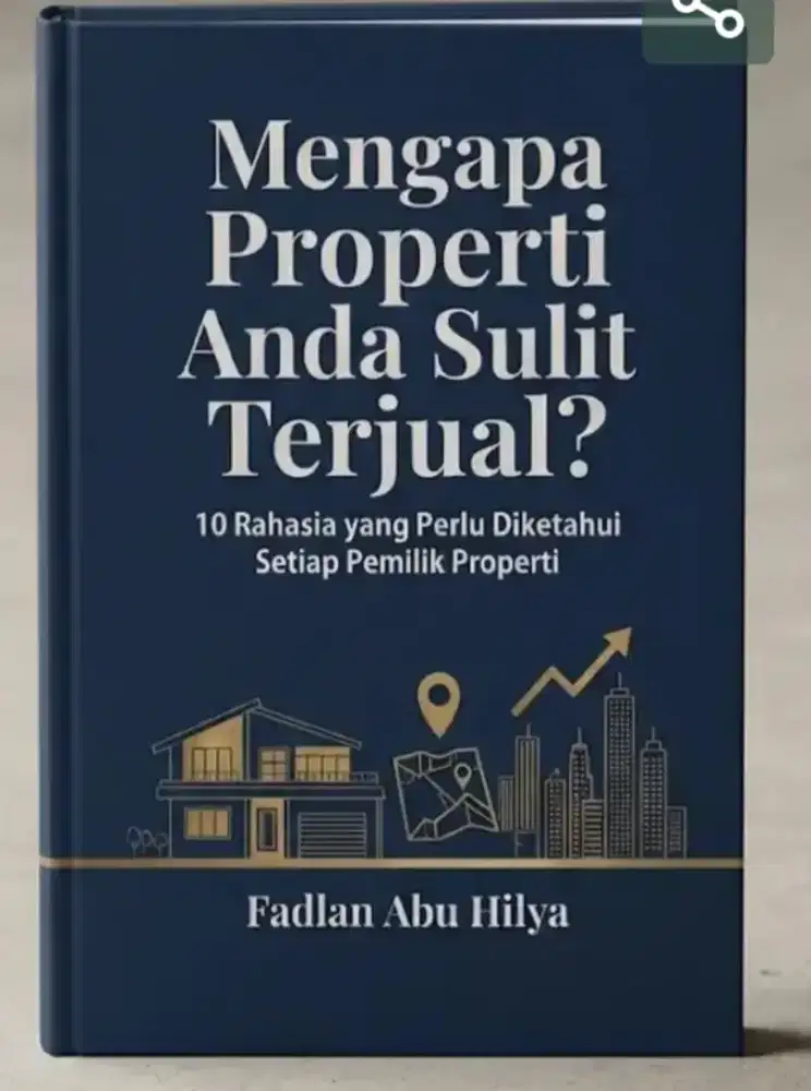 Mengapa properti Anda Sulit Terjual?