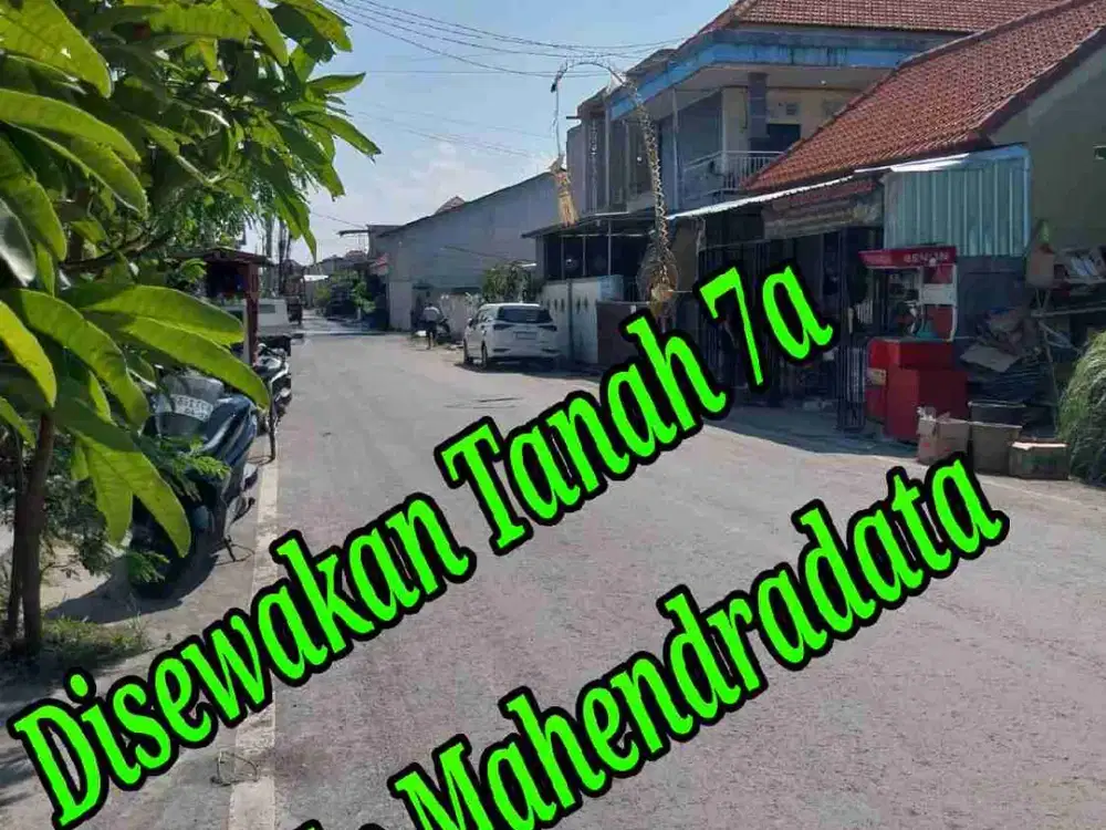 Disewakan Tanah 7a di Jln induk Gunung Sampang,  Mahendradata Denpasar Barat Bali