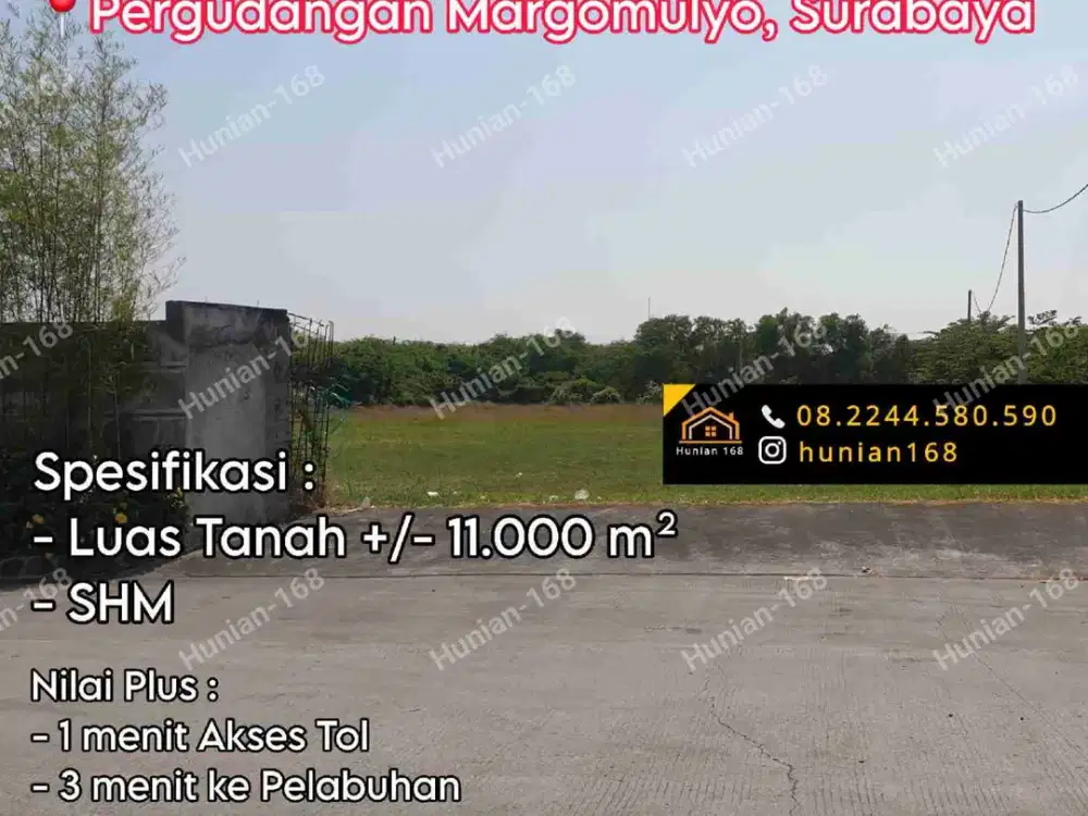 Jual Tanah Kavling Industri Gudang Bekas Pabrik Pergudangan Raya Margomulyo Permai Suri Mulia Indah Jaya Sentong Buntaran Angtropolis Surabaya Barat Utara Tambak Langon Kalianak Osowilangun