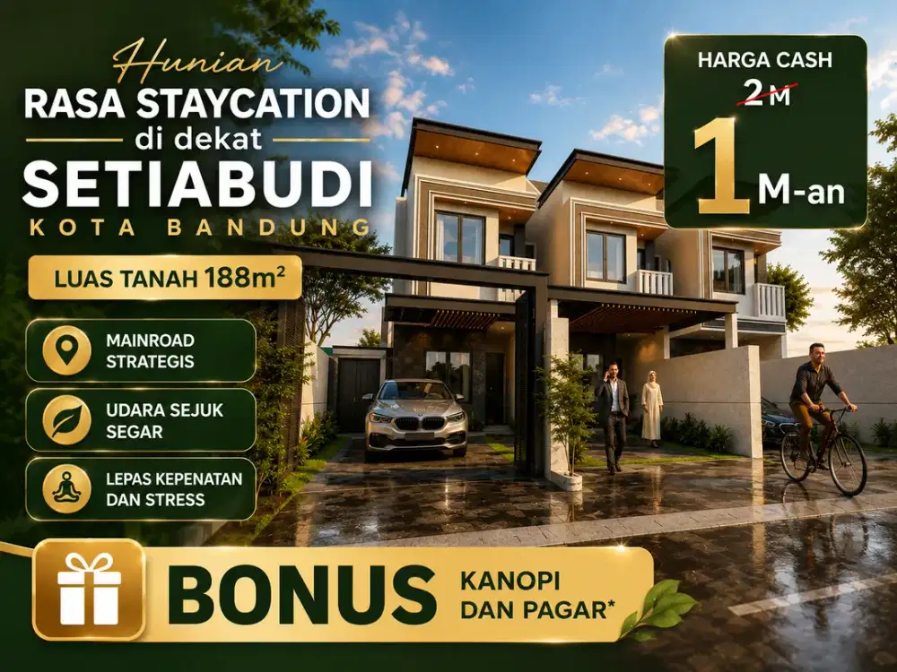 HANYA 3 UNIT! Rumah 2 Lantai Rasa Staycation di Dekat Setiabudi Bandung Utara!
