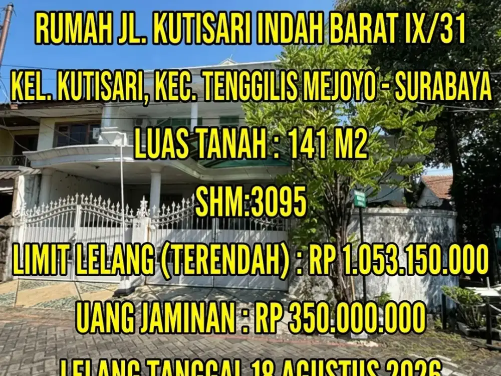 LUAS 141M2!! DIJUAL RUMAH (POJOK/HOOK) VIA LELANG DI KUTISARI SURABAYA (JALAN KUTISARI INDAH BARAT IX)