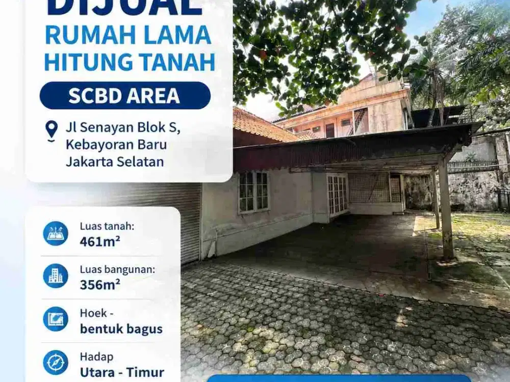 dijual rumah lama hitung tanah SCBD area blok s Kebayoran Baru Jakarta selatan