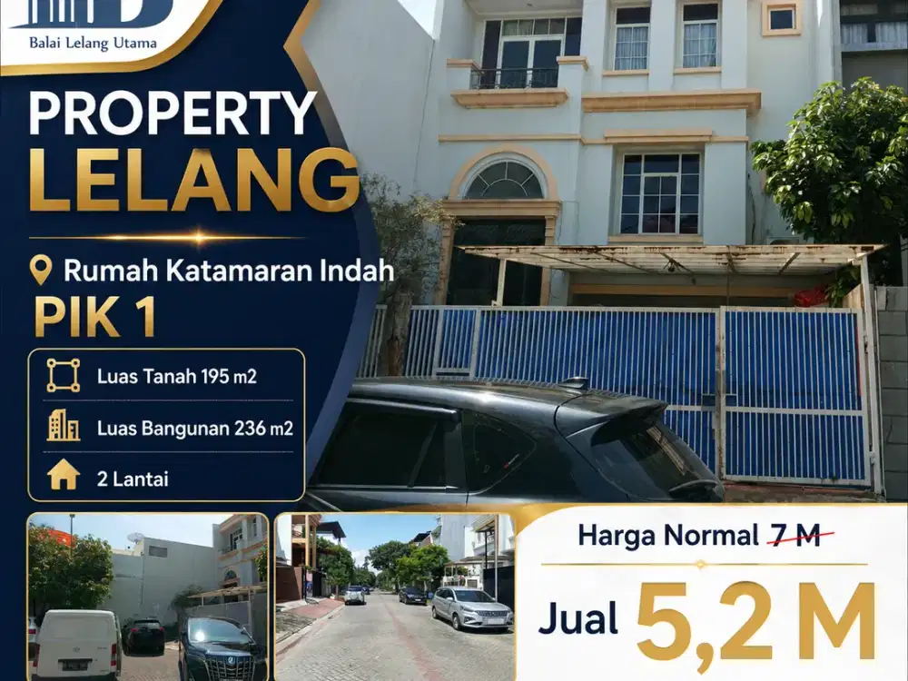 Lelang Murah! Rumah Katamaran PIK 1 Strategis Penjaringan Jakarta Utara