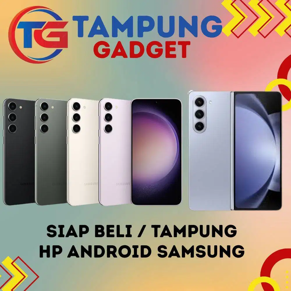 SIAP BAYAR CASH HP samsung SERIE A SERIE S SERIE Z FOLD Z FLIP ULTRA