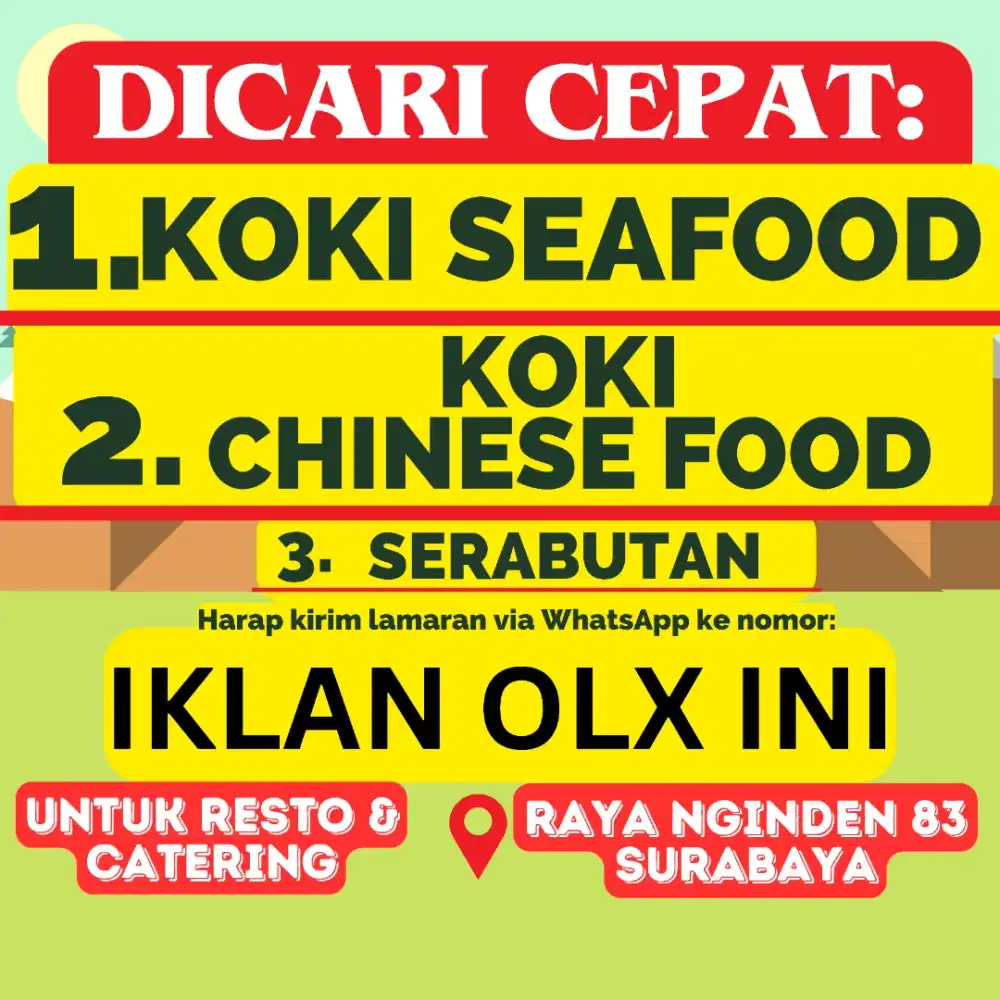 KOKI SEAFOOD & KOKI CHINESE FOOD & SERABUTAN DICARI LOWONGAN RESTORAN