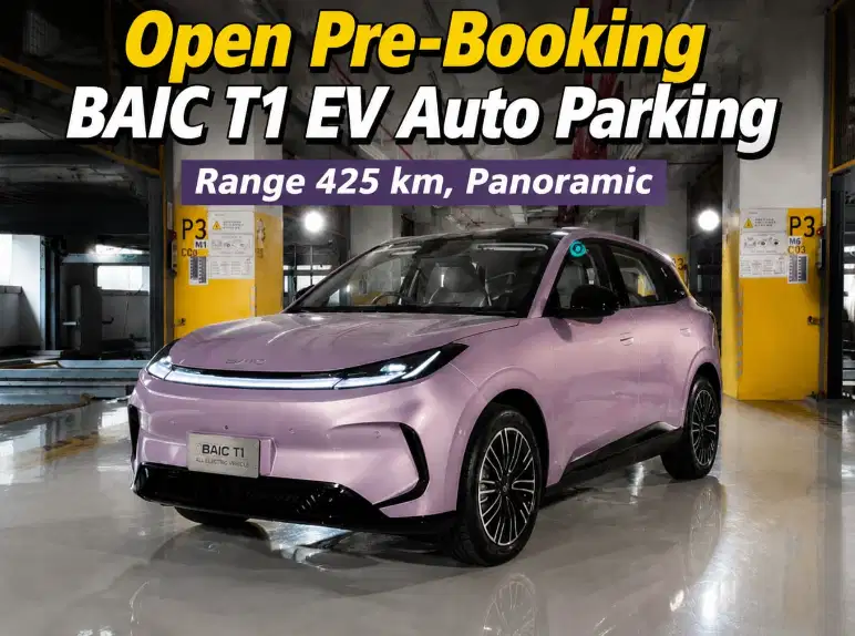BAIC T1 EV Auto Parking Pre-Booking unit Baru 2026