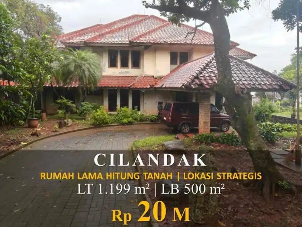 Dijual Tanah Cilandak 1199m² Cocok Redevelopment, Rumah Lama, 20M