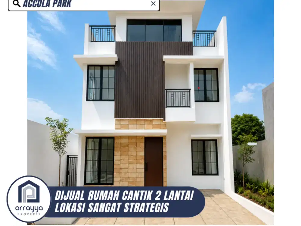 DIJUAL RUMAH 2 LANTAI CANTIK LOKASI SANGAT STRATEGIS DI ACCOLA PARK (GL115)