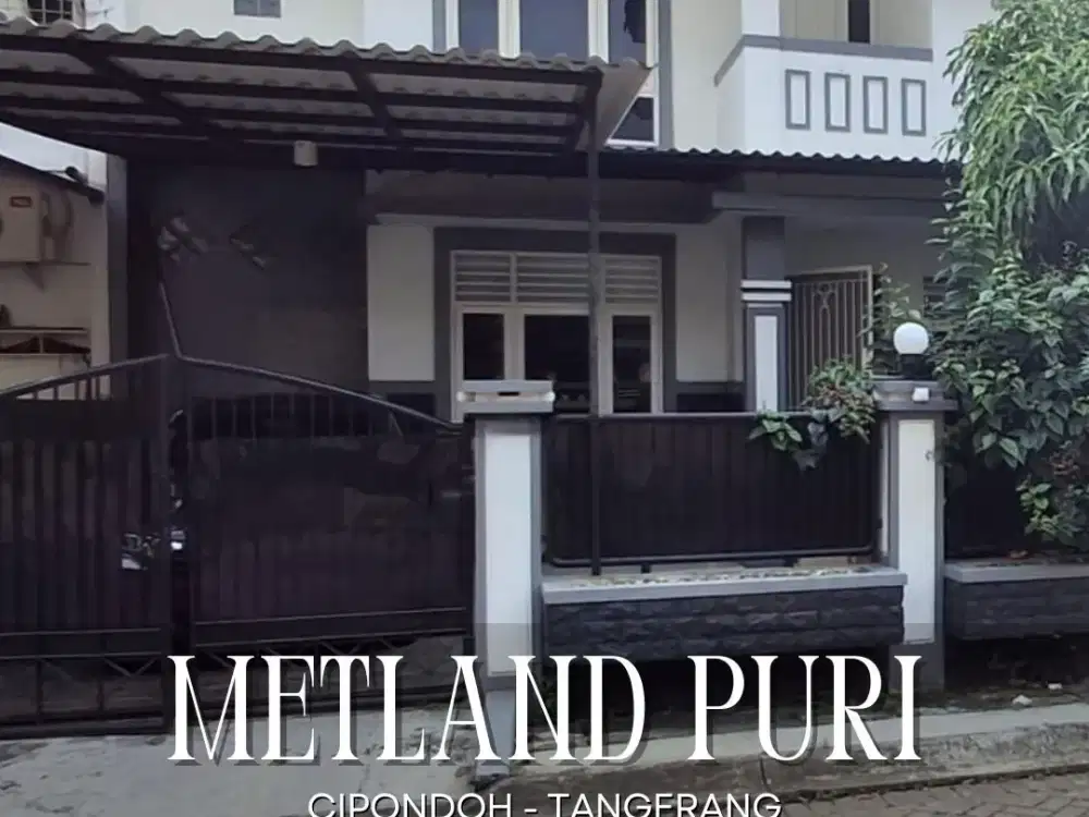 DIJUAL CEPAT RUMAH SIAP HUNI DI METLAND PURI CIPONDOH TANGERANG