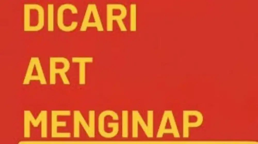 Dibutuhkan ART untuk urus anak dan beberes rumah