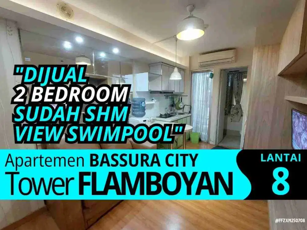 Jual 2 Bedroom SHM Lantai 8 Apartemen Bassura City Jakarta
