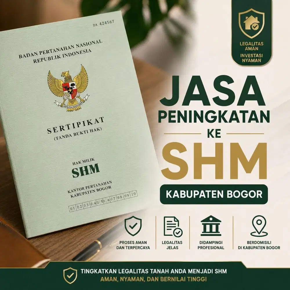 JASA PENINGKATAN SERTIFIKAT TANAH KE SHM – KABUPATEN BOGOR