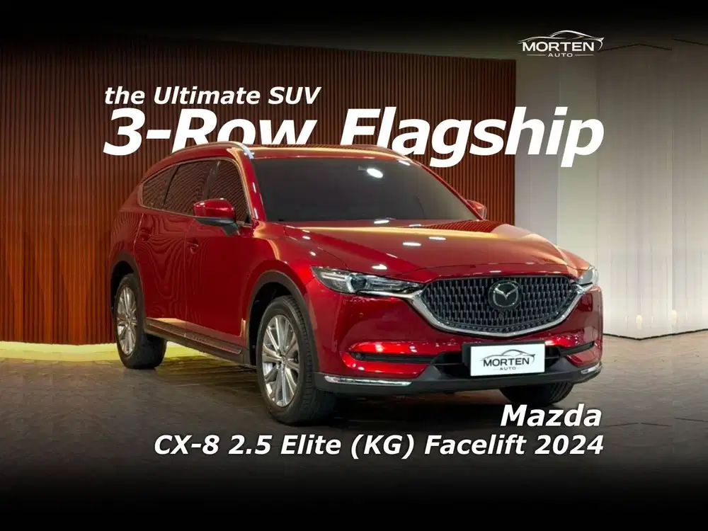[Low Km!!!] Mazda CX-8 2.5 Elite (KG) Facelift 2024