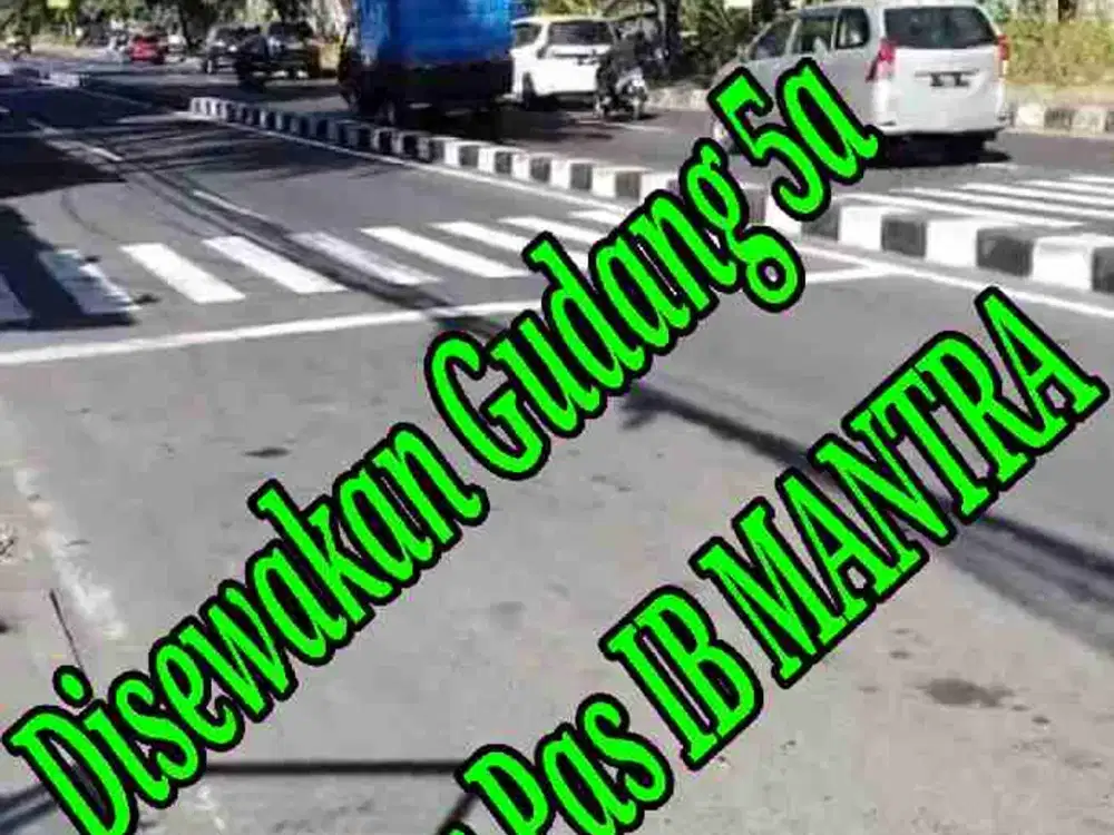 Disewakan Gudang 5a di pinggir Jln Bay Pas IB Mantra Denpasar Timur Bali