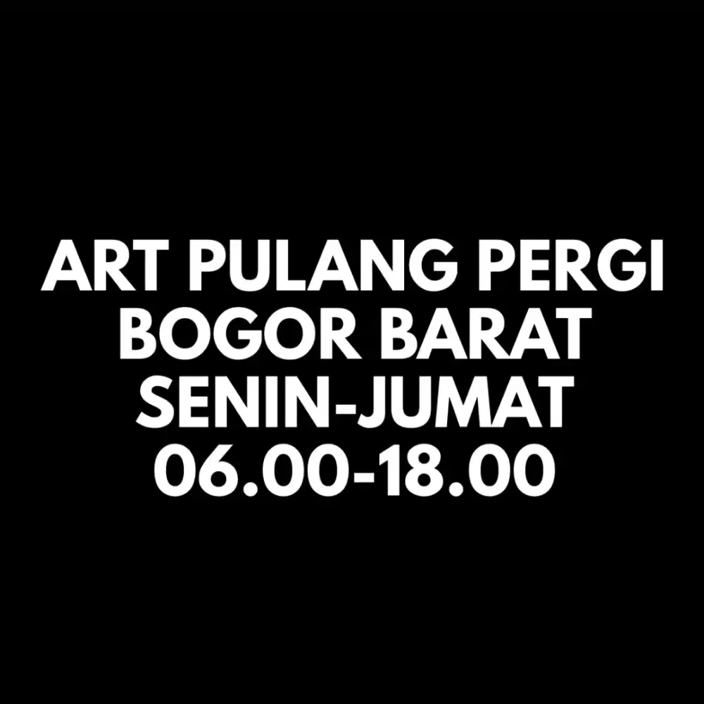 DICARI ART & MOMONG PULANG PERGI BOGOR BARAT