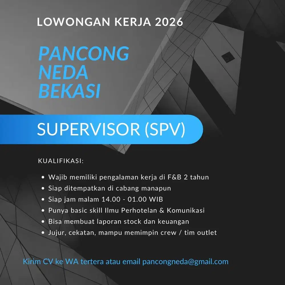 POSISI : SUPERVISOR (KHUSUS DOMISILI BEKASI & WAJIB PENGALAMAN F&B)