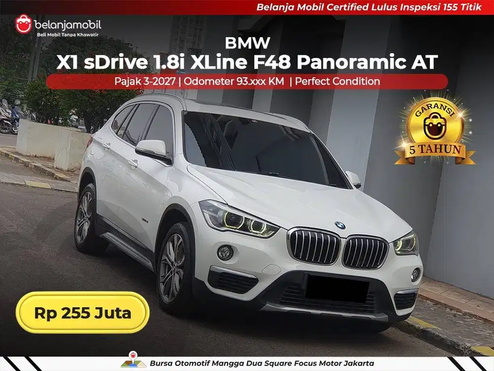 [ BERGARANSI ] BMW X1 X 1 sDrive 1.8i XLine F48 Panoramic AT 2018 2019