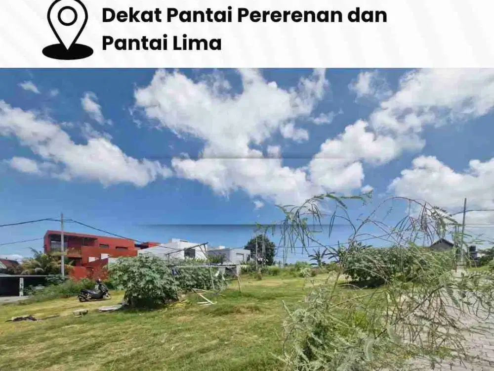 DIJUAL TANAH LOKASI PERDANA DEKAT PANTAI PERERENAN DAN PANTAI LIMA