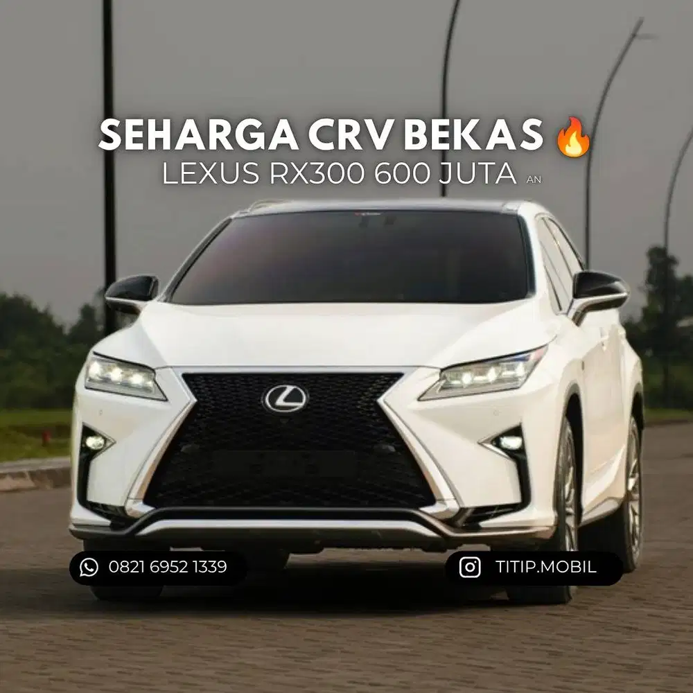[TERMURAH] Lexus RX300 F-Sport 2.0 2018