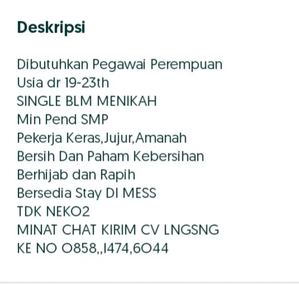 DIBUTUHKAN PEG PEREMPUAN BRHIJAB BLM NIKAH USIA 17 SMPAI 24TH