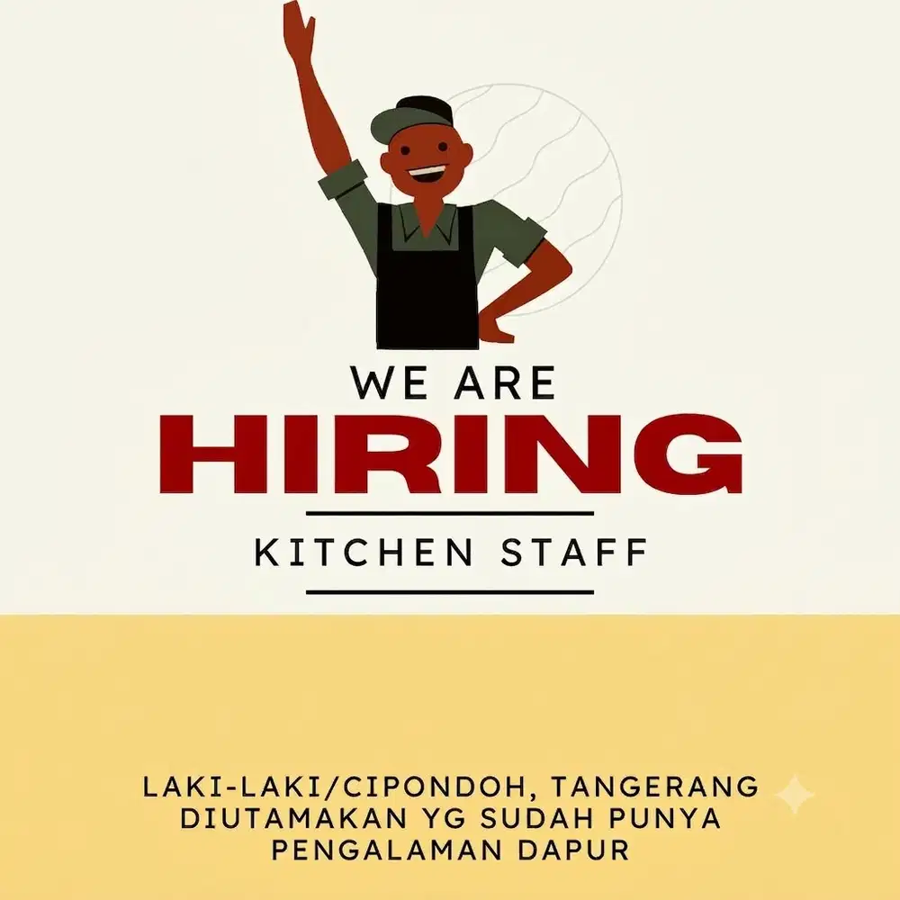 LOWONGAN: KITCHEN STAFF