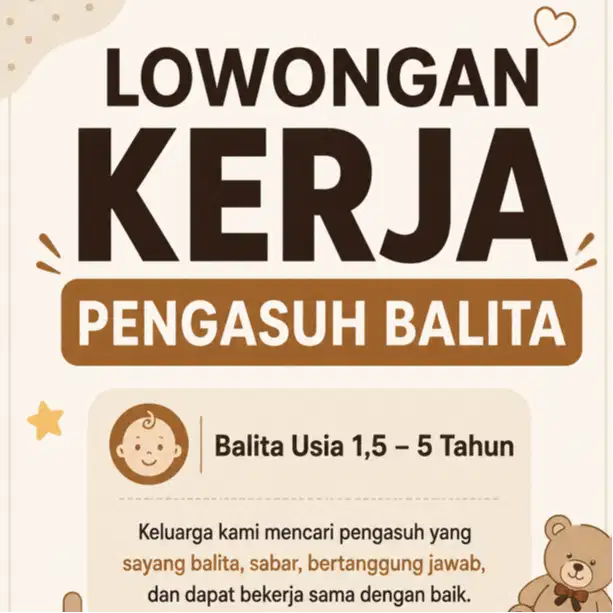 Dibutuhkan Pengasuh Balita Usia 1,5 tahun