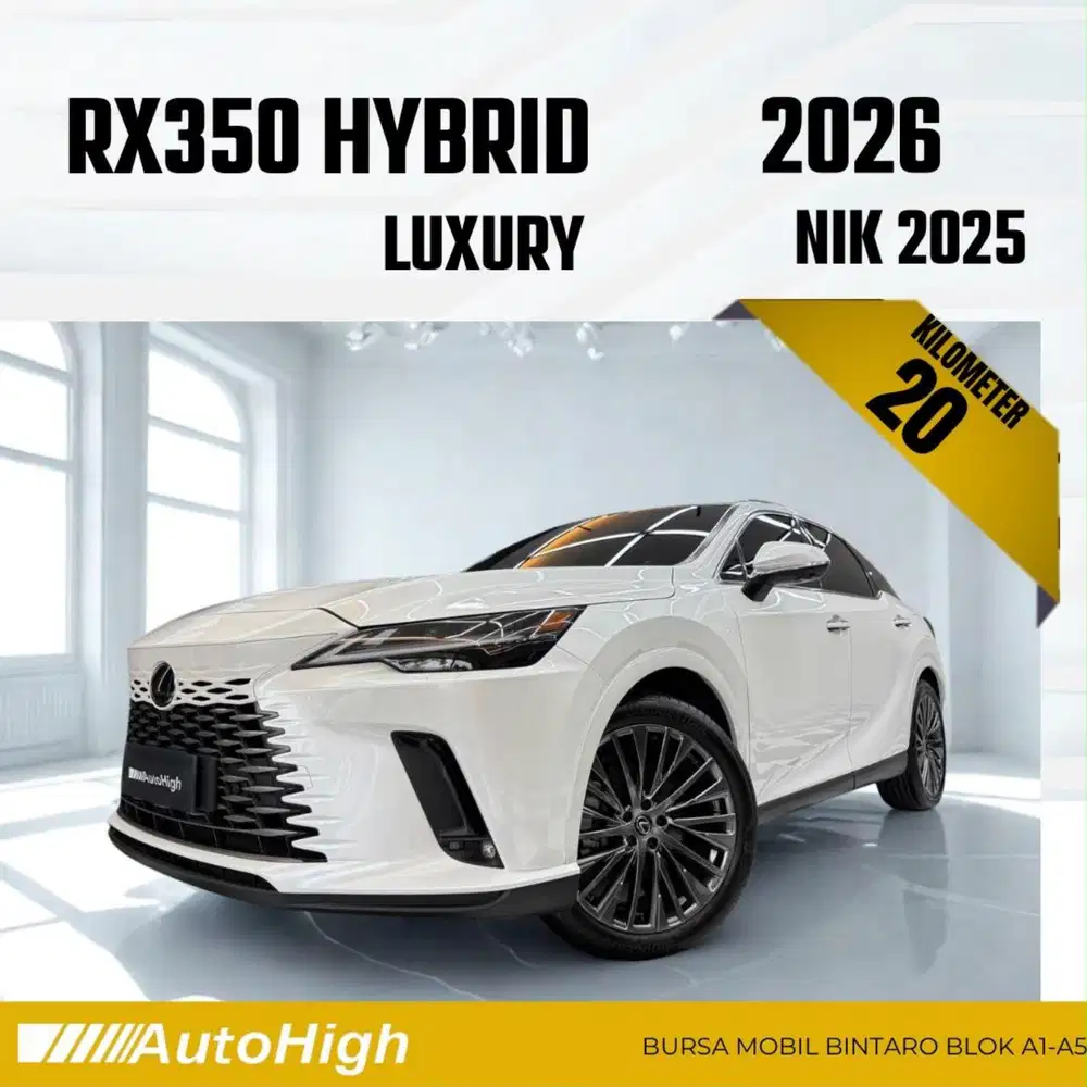 DP10% [Km20 Perak] RX350h Hybrid 2025 White / RX350 Reg 2026 #AUTOHIGH