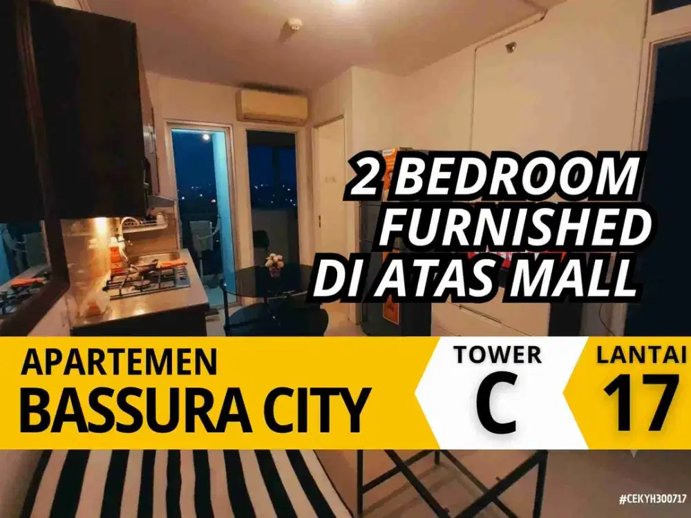 Sewa 2 Bedroom Furnished Di Atas Mall Lantai 17 Tower Cattleya  Apartemen Bassura City