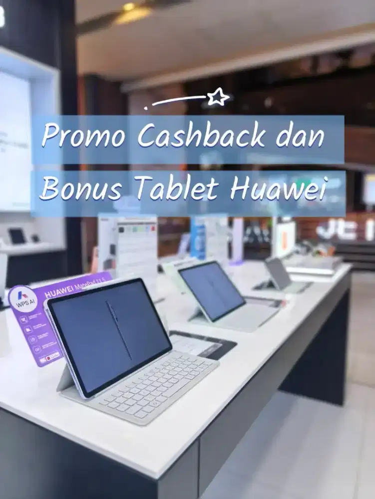 Promo Tablet Huawei benefit Hingga 5.5 Juta