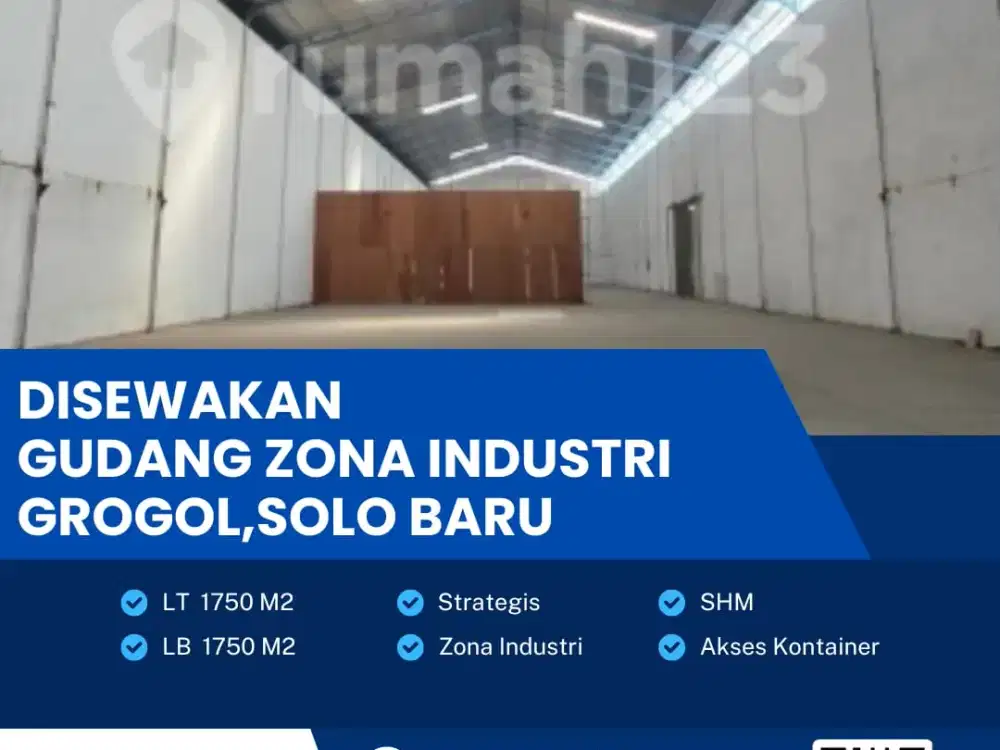 Disewakan Gudang Zona Industri Lokasi Strategis Grogol,Solo Baru Luas 1750m2