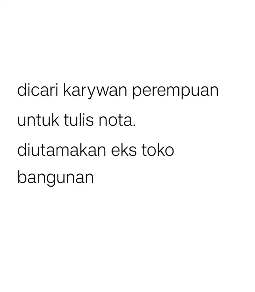 dicari pelayan toko bangunan dan gudang