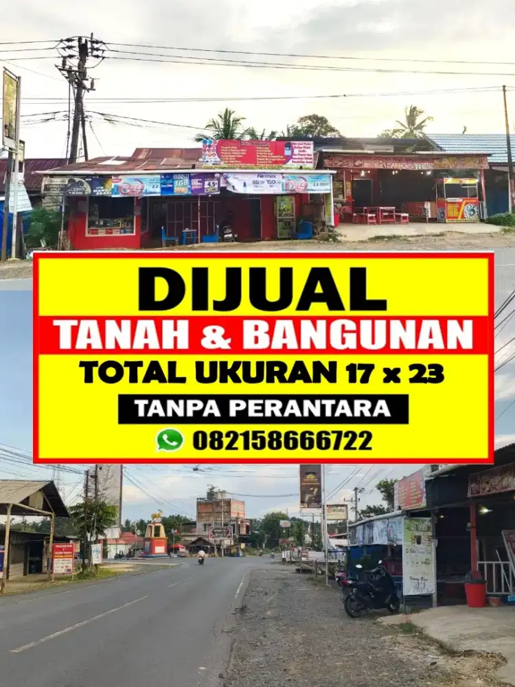 Rumah + Toko pinggir jalan raya