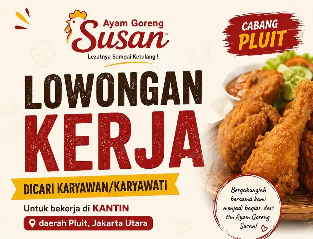 Lowongan waiter/waitress/cook helper di Kantin Ayam Goreng